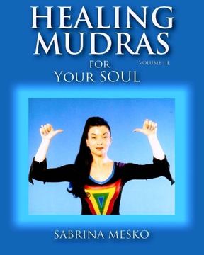 portada Healing Mudras for Your Soul: Yoga for Your Hands (Volume 3)