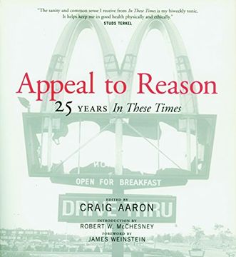 portada Appeal to Reason: 25 Years in These Times (en Inglés)