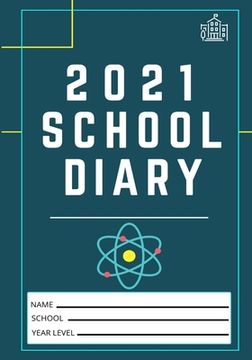 portada 2021 Student School Diary: 7 x 10 inch 120 Pages (en Inglés)