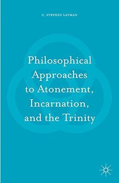 portada Philosophical Approaches to Atonement, Incarnation, and the Trinity (in English)