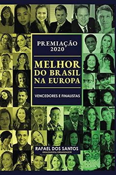 portada Premiação Melhor do Brasil na Europa 2020: Vencedores e Finalistas: 1 (Premiação "Melhor do Brasil" na Europa, nos eua e Mundial) (in Portuguese)