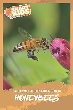 Libro Unbelievable Pictures and Facts About Honey Bees De Olivia ...