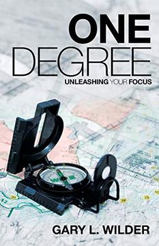 portada One Degree: Unleashing Your Focus (en Inglés)
