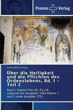portada Über die Heiligkeit und die Pflichten des Ordenslebens, Bd. I - Teil 2
