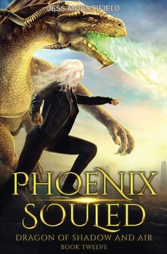 portada Phoenix Souled: Dragon of Shadow and Air Book 12 (en Inglés)