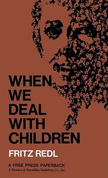 portada when we deal with children: selected writings (en Inglés)