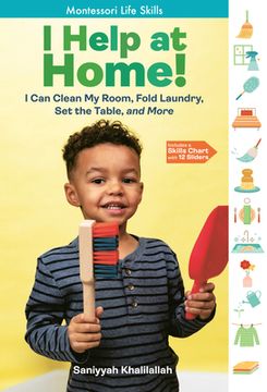 portada I Help at Home! I can Clean my Room, Fold Laundry, set the Table, and More: Montessori-Inspired Life Skills (i did it! The Montessori Way) (in English)