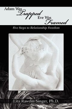 portada adam was trapped eve was framed: five steps to relationship freedom (en Inglés)