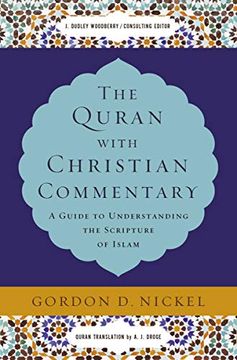 portada The Quran With Christian Commentary: A Guide to Understanding the Scripture of Islam (in English)