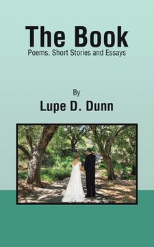 portada The Book: Poems, Short Stories and Essays (in English)