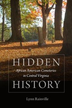 portada Hidden History: African American Cemeteries in Central Virginia (en Inglés)