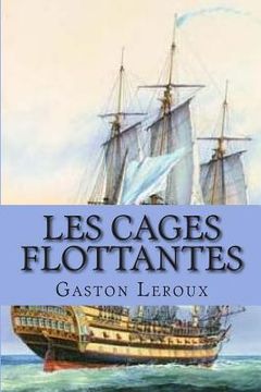portada Les cages flottantes: Les aventures de Cheri-Bibi (in French)