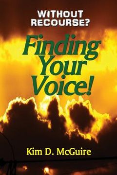 portada Without Recourse? Finding Your Voice! (en Inglés)