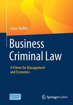 portada Business Criminal Law: A Primer for Management and Economics (en Inglés)