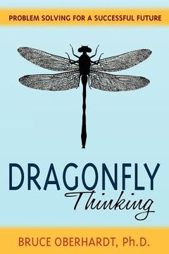 portada dragonfly thinking: problem solving for a successful future (in English)