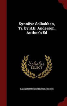 portada Synnöve Solbakken, Tr. by R.B. Anderson. Author's Ed