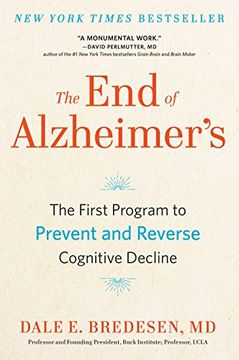 portada The end of Alzheimer's: The First Program to Prevent and Reverse Cognitive Decline (en Inglés)