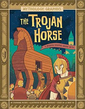 portada The Trojan Horse: A Modern Graphic Greek Myth (Mythology Graphics) (en Inglés)