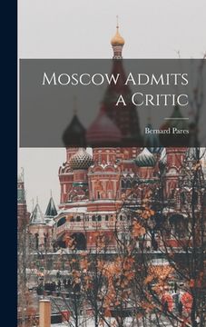 portada Moscow Admits a Critic (in English)