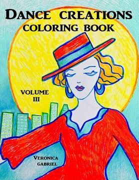 portada Dance Creations Coloring Book: Volume III (en Inglés)