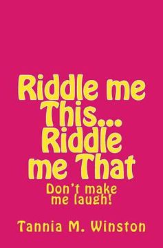 portada Riddle me This...Riddle me That: Don't make me laugh