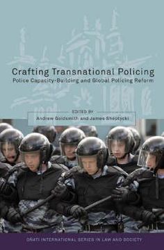 portada crafting transnational policing: police capacity-building and global policing reform (en Inglés)