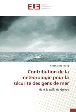 portada Contribution de la météorologie pour la sécurité des gens de mer: dans le golfe de Guinée