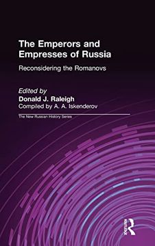 portada The Emperors and Empresses of Russia: Reconsidering the Romanovs (New Russian History) (en Inglés)