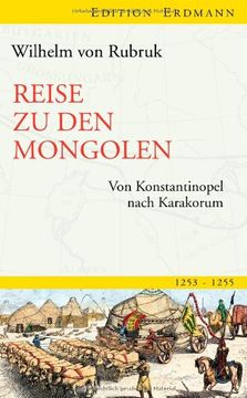 portada Reise zu den Mongolen: Von Konstantinopel nach Karakorum. 1253-1255 (en Alemán)
