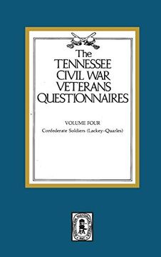 portada Tennessee Civil war Veteran Questionnaires: Contains Confederates L-Q: 4 