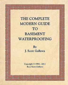 portada the complete modern guide to basement waterproofing (en Inglés)