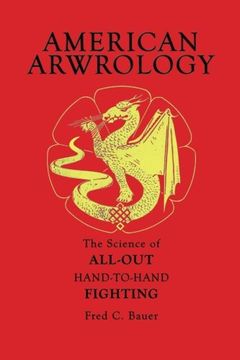 portada American Arwrology: The Science of All-Out Hand-To-Hand Fighting (en Inglés)