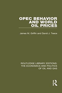 portada Opec Behaviour and World oil Prices (Routledge Library Editions: The Economics and Politics of oil and Gas) (en Inglés)
