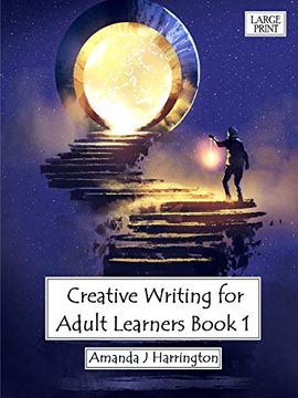 portada Creative Writing for Adult Learners Book 1 Large Print (in English)