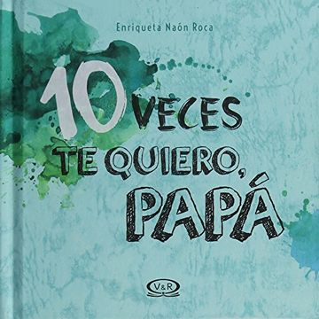 portada 10 veces te quiero papá (in Spanish)