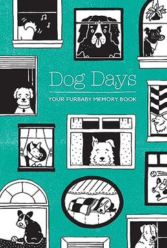 portada Dog Days: Your Furbaby Memory Book (en Inglés)