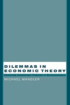 portada Dilemmas in Economic Theory: Persisting Foundational Problems of Microeconomics (en Inglés)