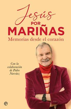 portada Jesús por Mariñas: Memorias Desde el Corazón (in Spanish)
