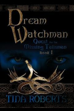 portada dream watchman: quest for the missing tailsman book i