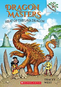 portada Heat of the Lava Dragon: A Branches Book (Dragon Masters #18), Volume 18 (in English)
