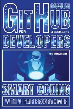 portada Github Copilot For Developers: Smart Coding With AI Pair Programmer (en Inglés)