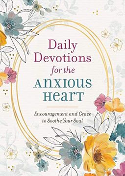 portada Daily Devotions for the Anxious Heart: Encouragement and Grace to Soothe Your Soul 