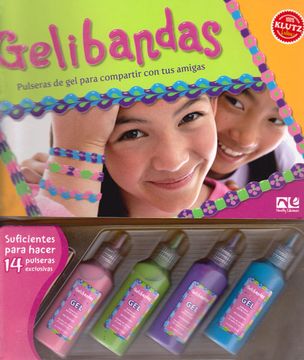 portada Gelibandas Pulseras de gel Para Compartir con tus Amiga s (in Spanish)