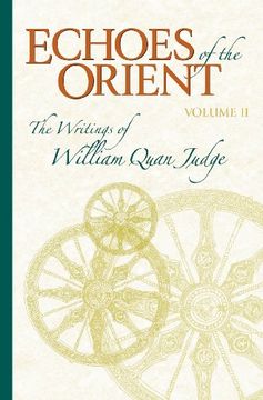 portada Echoes of the Orient: The Writings of William Quan Judge - Volume ii