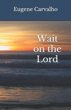 portada Wait on the Lord (en Inglés)