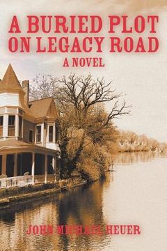 portada A Buried Plot on Legacy Road (en Inglés)