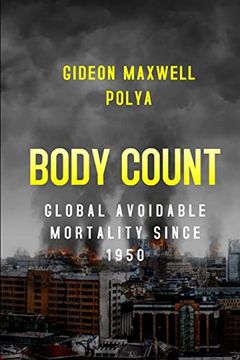 portada Body Count: Global Avoidable Mortality Since 1950 (en Inglés)
