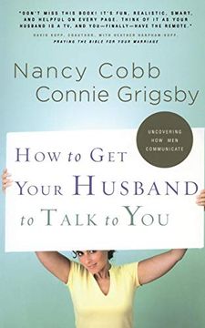 portada How to get Your Husband to Talk to you (en Inglés)