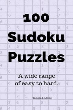 portada 100 Sudoku Puzzles: A Wide Range of Easy to Hard (en Inglés)