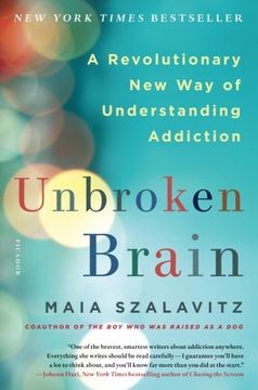 portada Unbroken Brain: A Revolutionary New Way of Understanding Addiction (in English)
